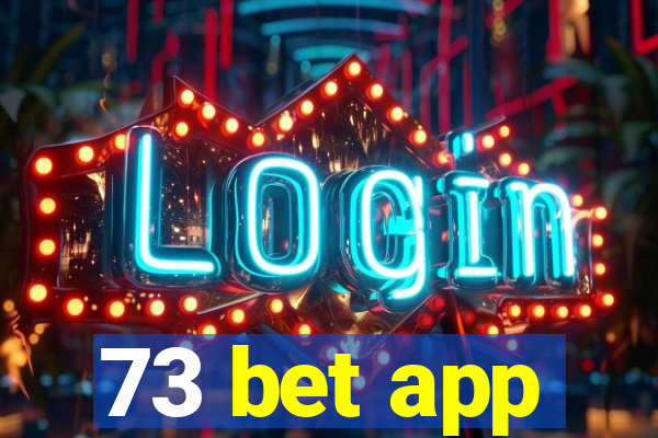 73 bet app